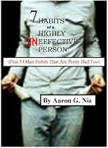 7 Habits of a Highly Ineffective Person