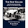 The Definitive Illustrated History of the Torpedo Boat, Volume V: 1941 (The Ship Killers)