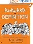 Awkward and Definition: The High School Comic Chronicles of Ariel Schrag (High School Chronicles of Ariel Schrag)