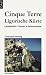 Cinque Terre & Ligurische Küste: Landschaft - Touren - Gastronomie