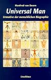Universal Man. Urmotive der menschlichen Biographie - Manfred van Doorn