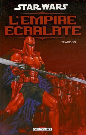 City Travel Guides Discounted  Livres : Star Wars - L'empire écarlate, Tome 1 : Trahison