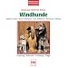 Windhunde - Afghane/Saluki/Barsoi/Greyhound/Irish Wolfhound/Deerhound/: Whippet  -  Ursprung - Aufzucht - Erziehung - Pflege (Hunderassen Urs Ochsenbein)