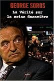 Vente de Livre : La vérité sur la crise financière