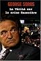 La v�rit� sur la crise financi�re