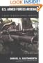 U.S. Armed Forces Arsenal: A Guide To Modern Combat Hardware