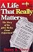 A Life That Really Matters: The Story of the John Wesley Great Experiment