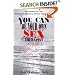 You Can Be Your Own Sex Therapist : A Systematized Behavioral Approach to Enhancing Your Sensual Pleasures, Improving Your Sexual Enjoyment