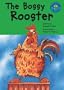 The Bossy Rooster (Read-It! Readers - Level Blue B)