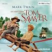 Die Abenteuer des Tom Sawyer. 3 CDs