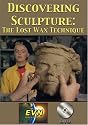 Discovering Sculpture: The Lost Wax Technique DVD