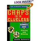 Craps For The Clueless: A Beginner's Guide to Playing and Winning (The Clueless Guides) by John Patrick