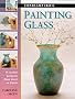 Painting Glass (Step-by-step Crafts)