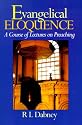 Evangelical Eloquence: A Course of Lectures of Preaching
