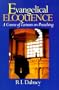 Evangelical Eloquence: A Course of Lectures of Preaching