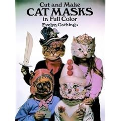 Cut and Make Cat Masks in Full Color (Cut-Out Masks)