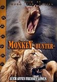 Eigenschaften M.I.B. - Medienvertrieb in Buchholz  / Monkey Hunter - Auch Affen fressen Löwen