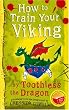How to Train Your Viking, by Toothless: Translated from the Dragonese by Cressida Cowell