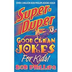 Super-Duper Good Clean Jokes for Kids