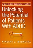  : Unlocking the Potential of Patients With ADHD: A Model for Clinical Practice
