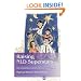 Raising NLD Superstars: What Families with Nonverbal Learning Disabilities Need to Know about Nurturing Confident, Competent Kids