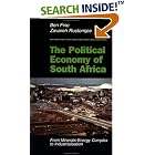 Click here to buy The Political Economy Of South Africa: From Minerals-energy Complex To Industrialisation by  Ben Fine, Zavareh Rustomjee, and Elsa Honig Fine.