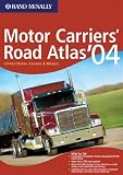 Rand McNally Motor Carriers' Road Atlas, '04: United States, Canada & Mexico (Rand Mcnally Motor Carriers' Road Atlas Deluxe Edition)