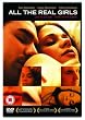 All the Real Girls [DVD] [2004]