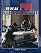 To Be an FBI Special Agent (To Be A) by Henry Holden
