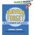 Never Forget a Number or Date by Dominic O'Brien