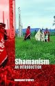 Shamanism: An Introduction