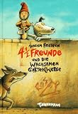 4 1/2 Freunde und die wachsamen Gartenzwerge - Joachim Friedrich