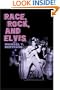 Race, Rock, and Elvis (Music in American Life)