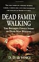 Dead Family Walking: The Bourque Family Story of Dead Man Walking