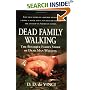 Dead Family Walking: The Bourque Family Story of Dead Man Walking