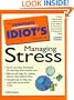 The Complete Idiot's Guide to Managing Stress