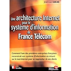 Une architecture internet pour le syst�me d'information de France T�l�com