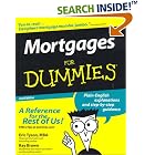 Click here to buy Mortgages For Dummies, 2nd Edition by  Eric Tyson and Ray Brown.