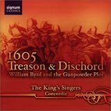 1605 - Treason and Dischord - William Byrd und der 'Gunpowder Plot'
