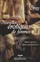 Nouvelles �rotiques de femmes (Tome 2): Plus os�es... plus jouissives...