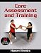 Core Assessment and Training
