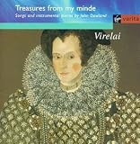 Treasures From My Minde - Songs And Instrument Pieces By John Dowland / Virelai