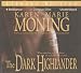 The Dark Highlander (Highlander, #5)