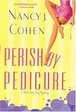 Perish By Pedicure (Bad Hair Day Mysteries (Hardcover))