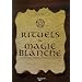 Rituels de magie blanche : Invocations, gestes et formules magiques