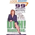 DUH! MARKETING: 99 Monstrous Missteps You Can Use to Learn, Laugh, and Grow Your Business! by Liz Goodgold