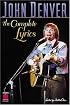 John Denver - The Complete Lyrics
