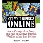 Streetwise Get Your Business Online: How to Conceptualize, Design, and Build an Effective Business Web Site in Less Than 30 Days (Adams Streetwise Series)