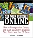 Streetwise Get Your Business Online: How to Conceptualize, Design, and Build an Effective Business Web Site in Less Than 30 Days (Adams Streetwise Series)