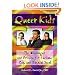 Queer Kids: The Challenges and Promise for Lesbian, Gay, and Bisexual Youth (Haworth Gay and Lesbian Studies) (Haworth Gay & Lesbian Studies)